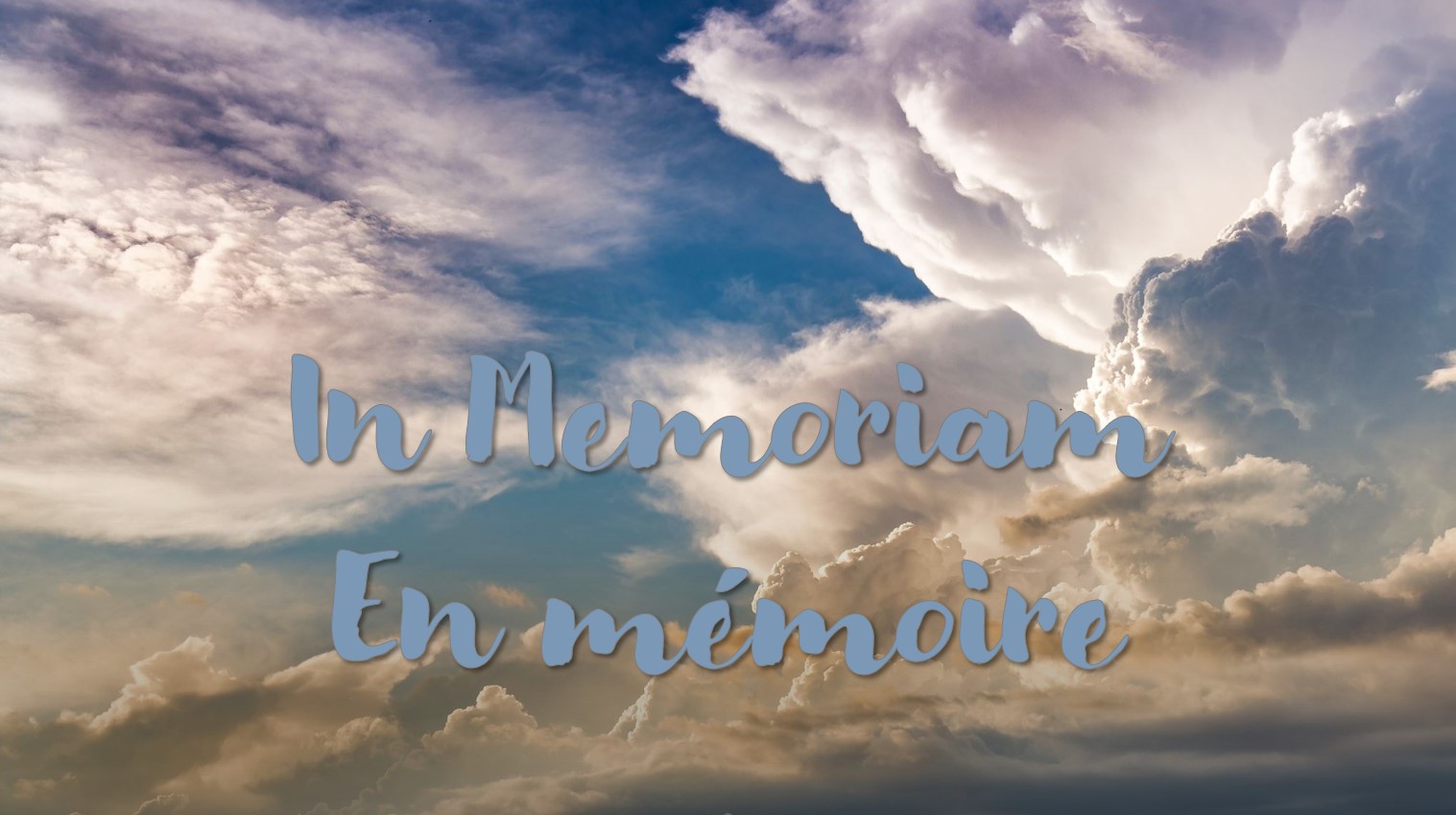 In Memoriam ~ En mémoire Dec. 2022 – Dec. 2023